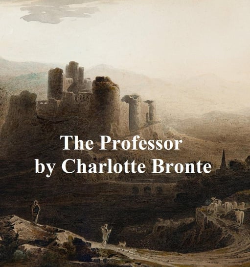 The Professor Bronte Charlotte