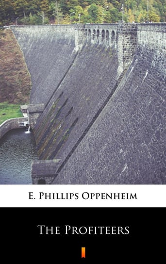 The Profiteers Edward Phillips Oppenheim