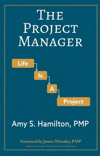 The Project Manager Hamilton Amy S
