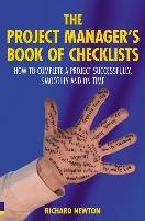 The Project Manager's Book of Checklists Newton Richard