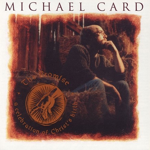 The Promise Michael Card