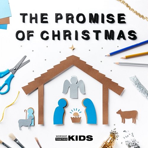 The Promise Of Christmas Worship Together Kids