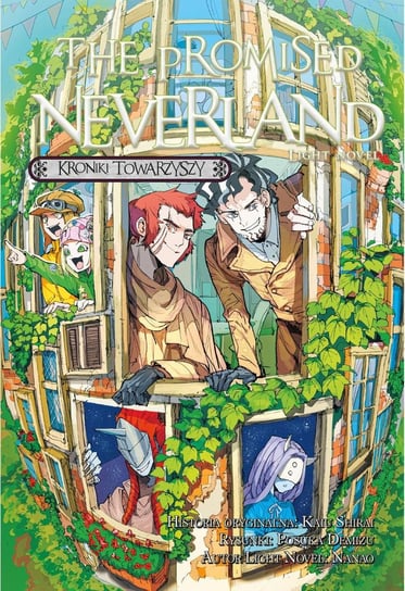 The Promised Neverland Light Novel. Kroniki Towarzyszy Shirai Kaiu, Demizu Posuka, Nanao