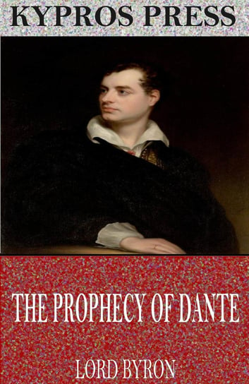 The Prophecy of Dante Lord Byron