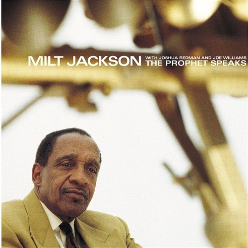 The Prophet Speaks Milt Jackson
