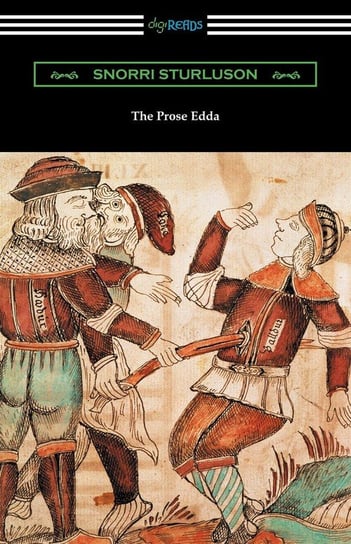 The Prose Edda (Translated with an Introduction, Notes, and Vocabulary by Rasmus B. Anderson) Sturluson Snorri