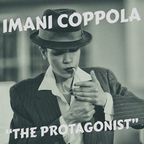 The Protagonist Imani Coppola