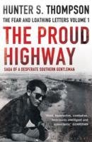The Proud Highway Thompson Hunter S.