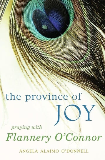 The Province of Joy Angela O'Donnell