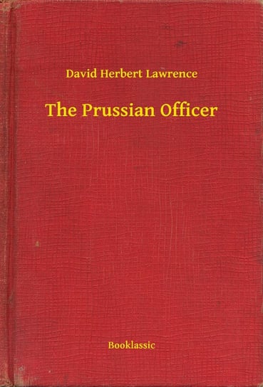 The Prussian Officer Lawrence David Herbert