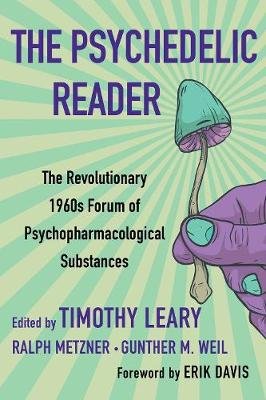 The Psychedelic Reader Leary Timothy