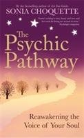 The Psychic Pathway Choquette Sonia