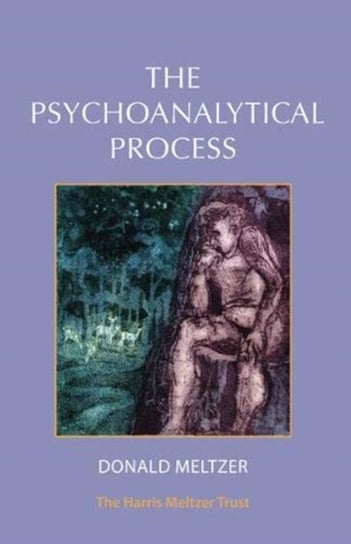 The Psychoanalytical Process Donald Metlzer