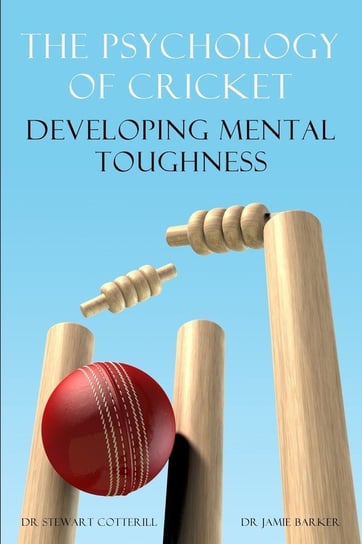 The Psychology of Cricket Stewart Cotterill