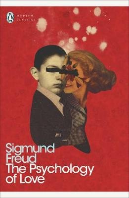 The Psychology of Love Freud Sigmund
