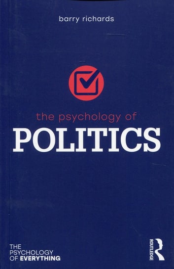 The Psychology of Politics Opracowanie zbiorowe