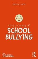 The Psychology of School Bullying Smith Peter K.