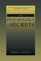 The Psychology of Secrets Kelly Anita E.