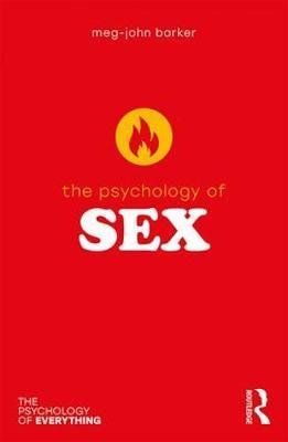 The Psychology of Sex Barker Meg John
