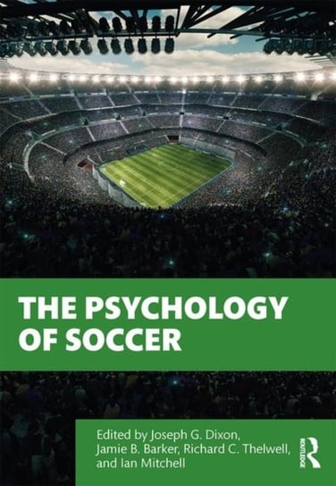 The Psychology of Soccer Opracowanie zbiorowe
