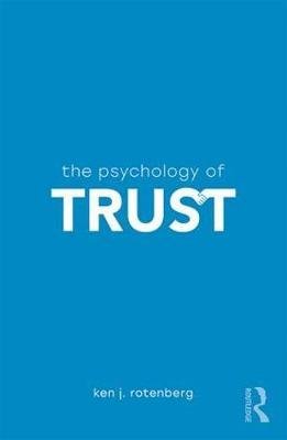 The Psychology of Trust Rotenberg Ken
