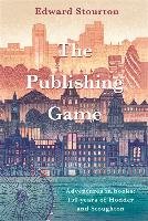 The Publishing Game Stourton Edward