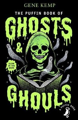 The Puffin Book of Ghosts And Ghouls Kemp Gene