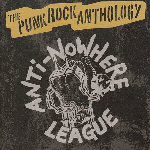 The Punk Rock Anthology Anti-Nowhere League