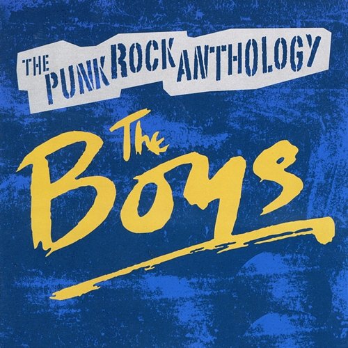 The Punk Rock Anthology The Boys