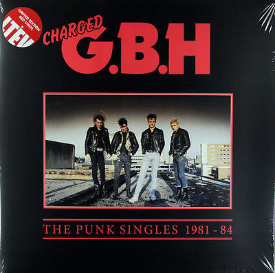 The Punk Singles 1981-84 Charged GBH