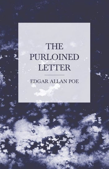 The Purloined Letter Poe Edgar Allan