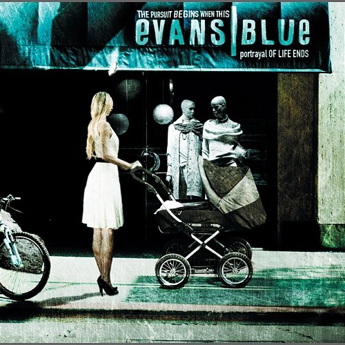 The Pursuit Begins When This Portrayal Of Life Ends Evans Blue