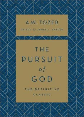 The Pursuit of God A.W. Tozer