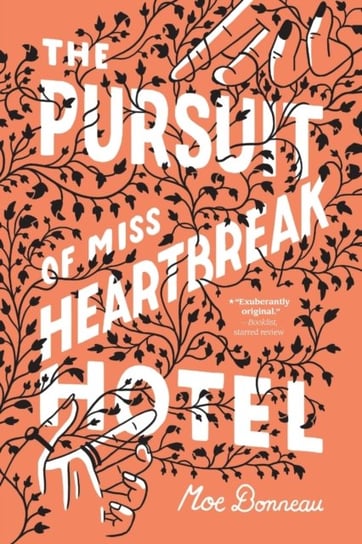 The Pursuit of Miss Heartbreak Hotel Moe Bonneau