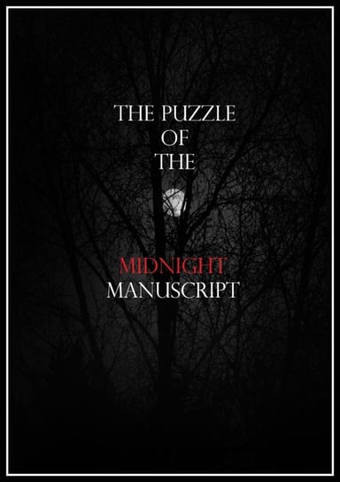 The Puzzle of the Midnight Manuscript Dervishi Xhoel
