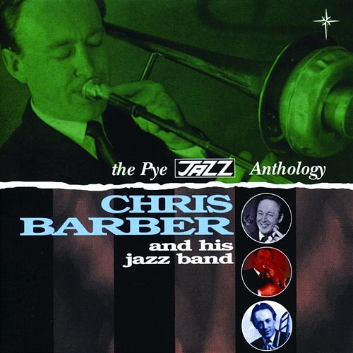 The Pye Jazz Anthology, Vol. 1 Chris Barber