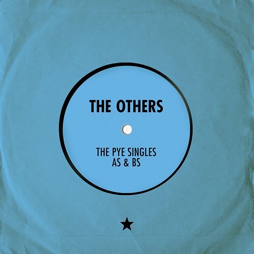 The Pye Singles As & Bs The Others