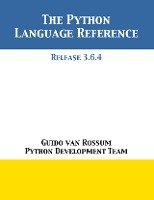 The Python Language Reference Rossum Guido, Team Python Development