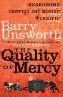 The Quality of Mercy Unsworth Barry