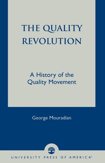 The Quality Revolution Mouradian George