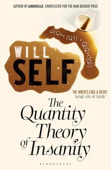 The Quantity Theory of Insanity Self Will