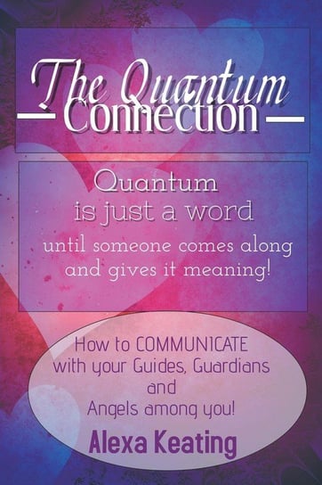 The Quantum Connection Keating Alexa