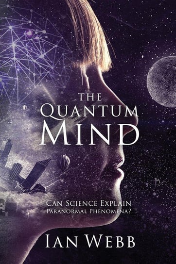 The Quantum Mind Webb Ian Andrew