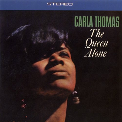 The Queen Alone Carla Thomas