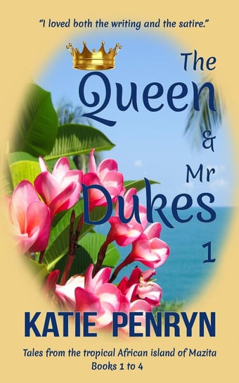 The Queen and Mr Dukes : 1 Katie Penryn