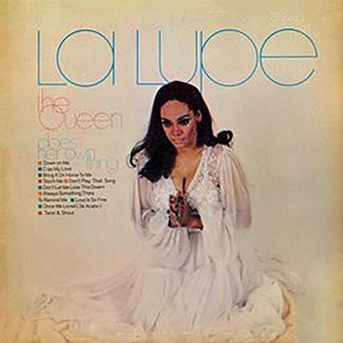 The Queen Does Her Own Thing La Lupe
