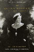 The Queen Mother: The Official Biography Shawcross William