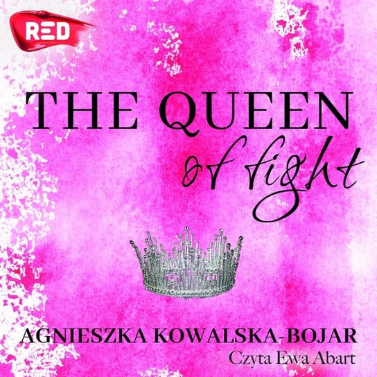 The queen of fight - audiobook Kowalska-Bojar Agnieszka