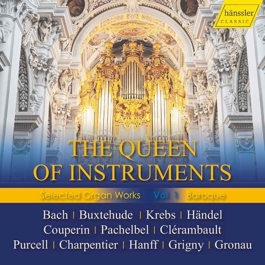 The Queen of Instruments Selected Organ Works vol. 1 Johannsen Kay, Marcon Andrea, Richter Karl
