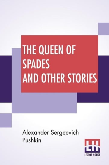 The Queen Of Spades And Other Stories Pushkin Alexander Sergeevich